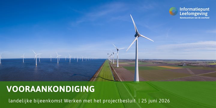 E-mailbanner vooraankondiging landelijke bijeenkomst Werken met het projectbesluit - 25 juni 2026
