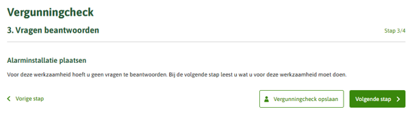 Voorbeeld van de tekst die wordt getoond als er aan de werkzaamheid 1 activiteit is gekoppeld en de activiteit geen toepasbare regels bevat. De tekst is: Voor deze werkzaamheid hoeft u geen vragen te beantwoorden. Bij de volgende stap leest u wat u voor deze werkzaamheid moet doen.]